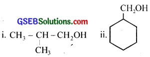 GSEB Solutions Class 12 Chemistry Chapter 11 Alcohols, Phenols and Ehers 3