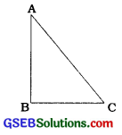 GSEB Class 10 Maths Notes Chapter 6 ત્રિકોણ 15