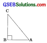 GSEB Solutions Class 10 Maths Chapter 8 ત્રિકોણમિતિનો પરિચય Ex 8.1 3